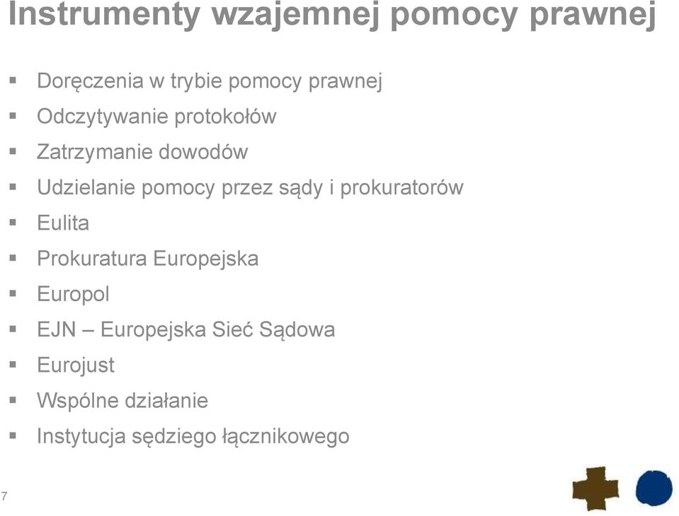 sądy i prokuratorów Eulita Prokuratura Europejska Europol EJN