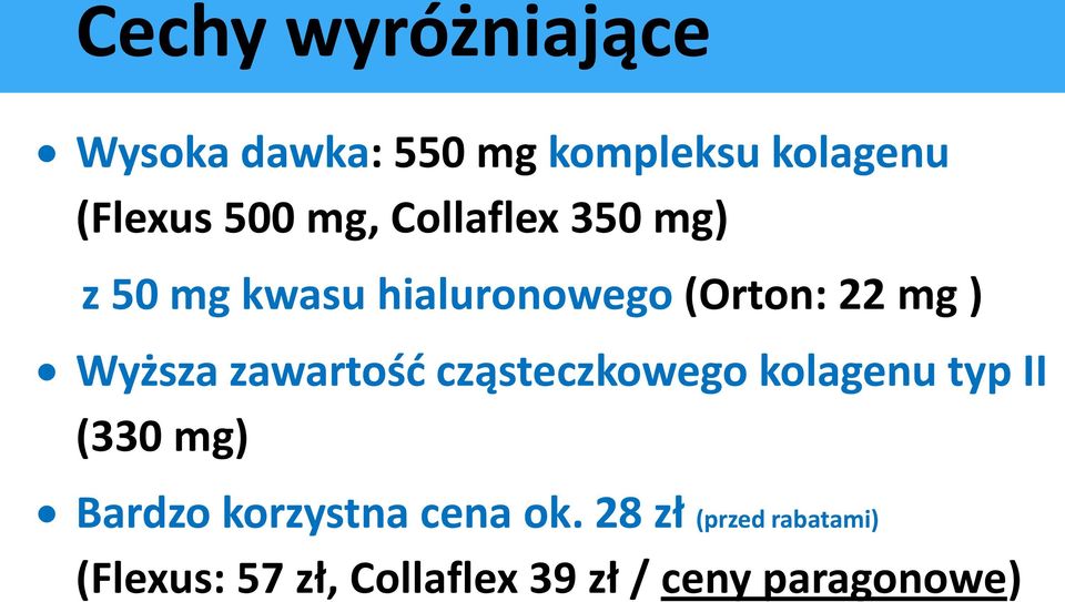 zawartość cząsteczkowego kolagenu typ II (330 mg) Bardzo korzystna cena