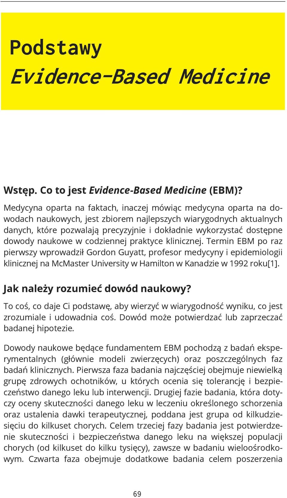 dowody naukowe w codziennej praktyce klinicznej.