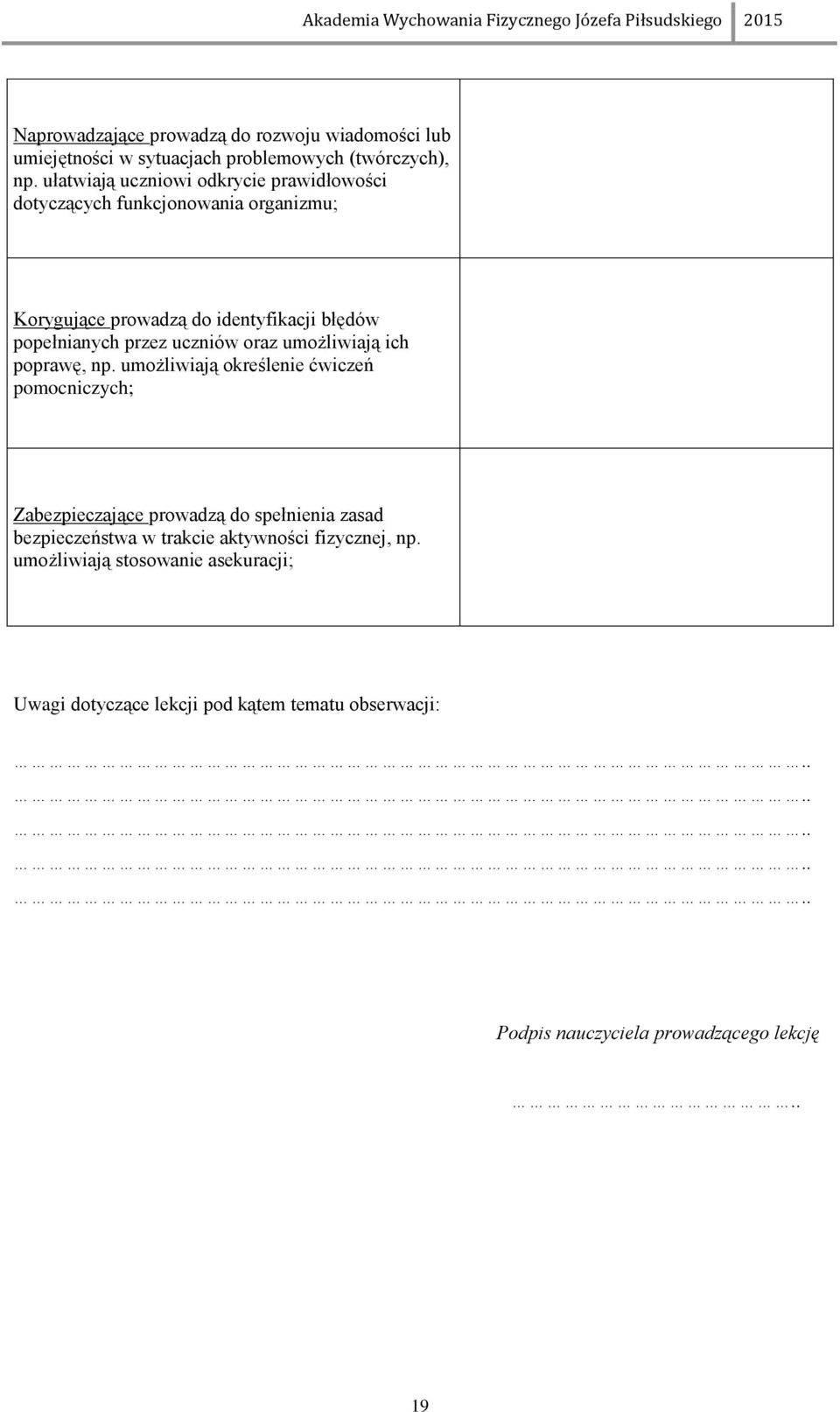 uczniów oraz umożliwiają ich poprawę, np.