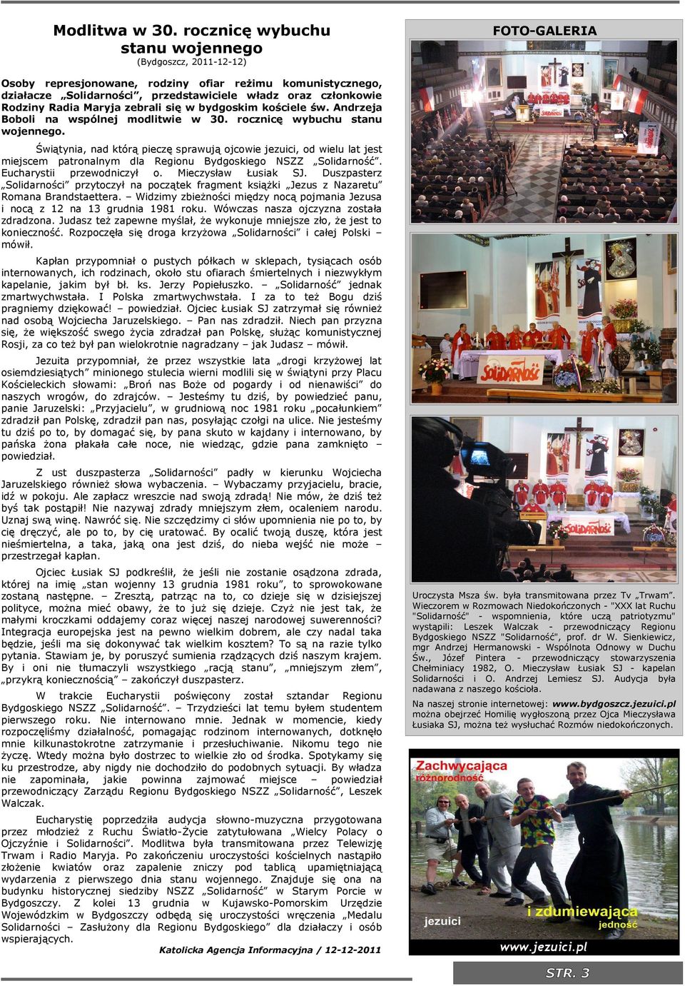 zebral sę w bydgoskm koścele św. Andrzeja Bobol na wspólnej modltwe w 30. roczncę wybuchu stanu wojennego.