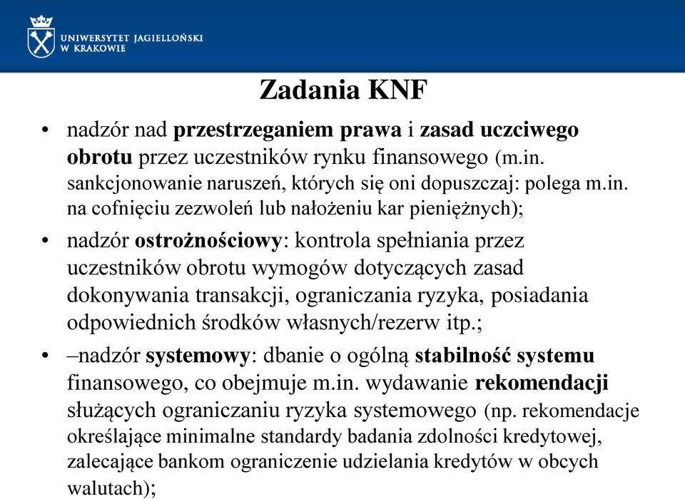 sankcjonowanie naruszeń, których się oni dopuszczaj: polega m.in.