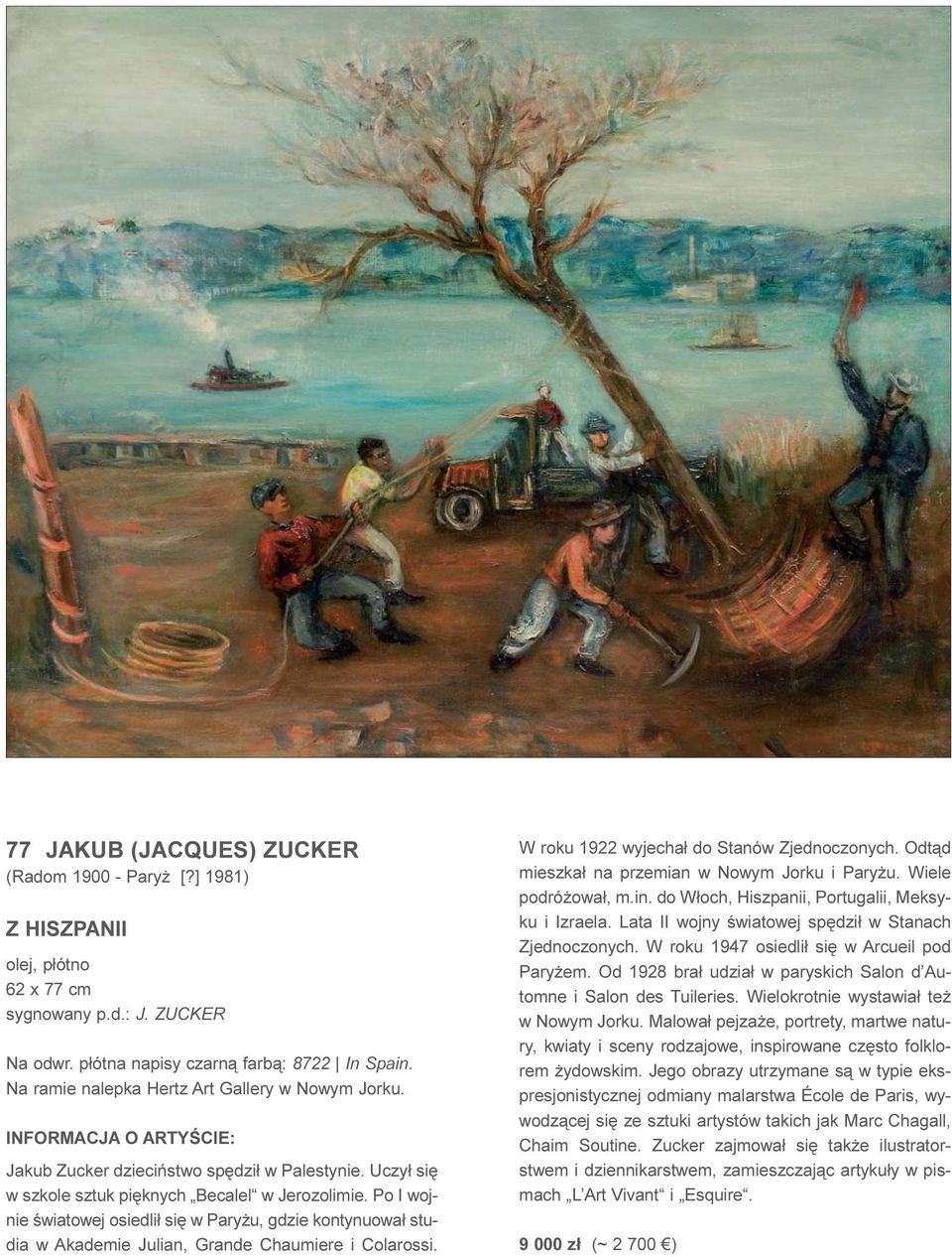 Po I wojnie œwiatowej osiedli³ siê w Pary u, gdzie kontynuowa³ studia w Akademie Julian, Grande Chaumiere i Colarossi. W roku 1922 wyjecha³ do Stanów Zjednoczonych.