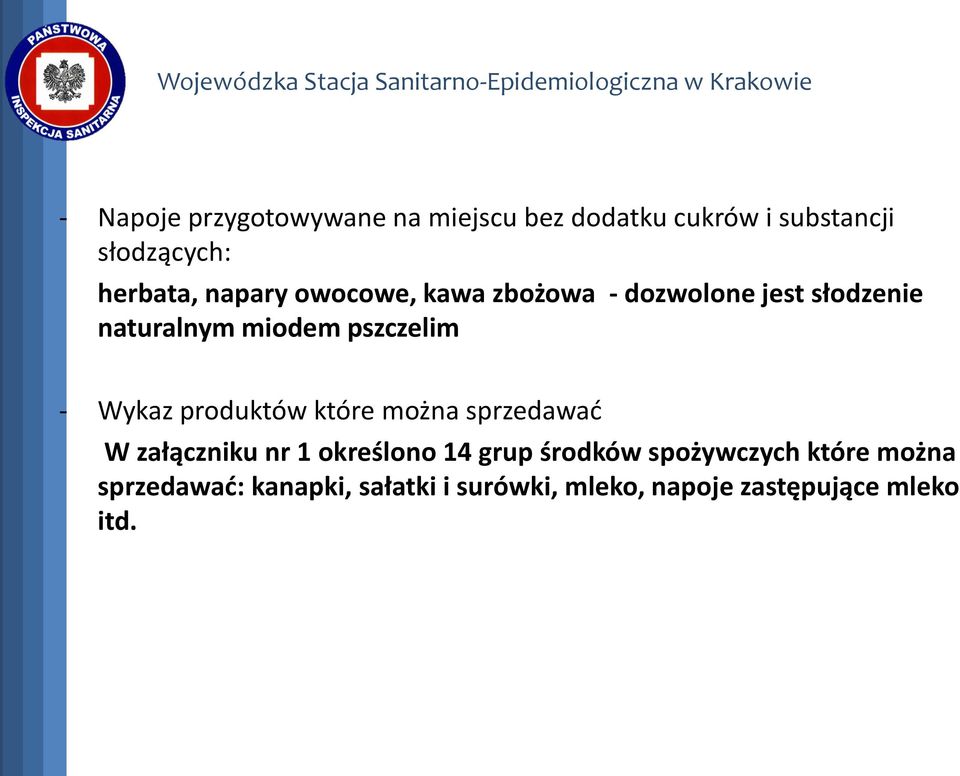 Wykaz produktów które można sprzedawać W załączniku nr 1 określono 14 grup środków