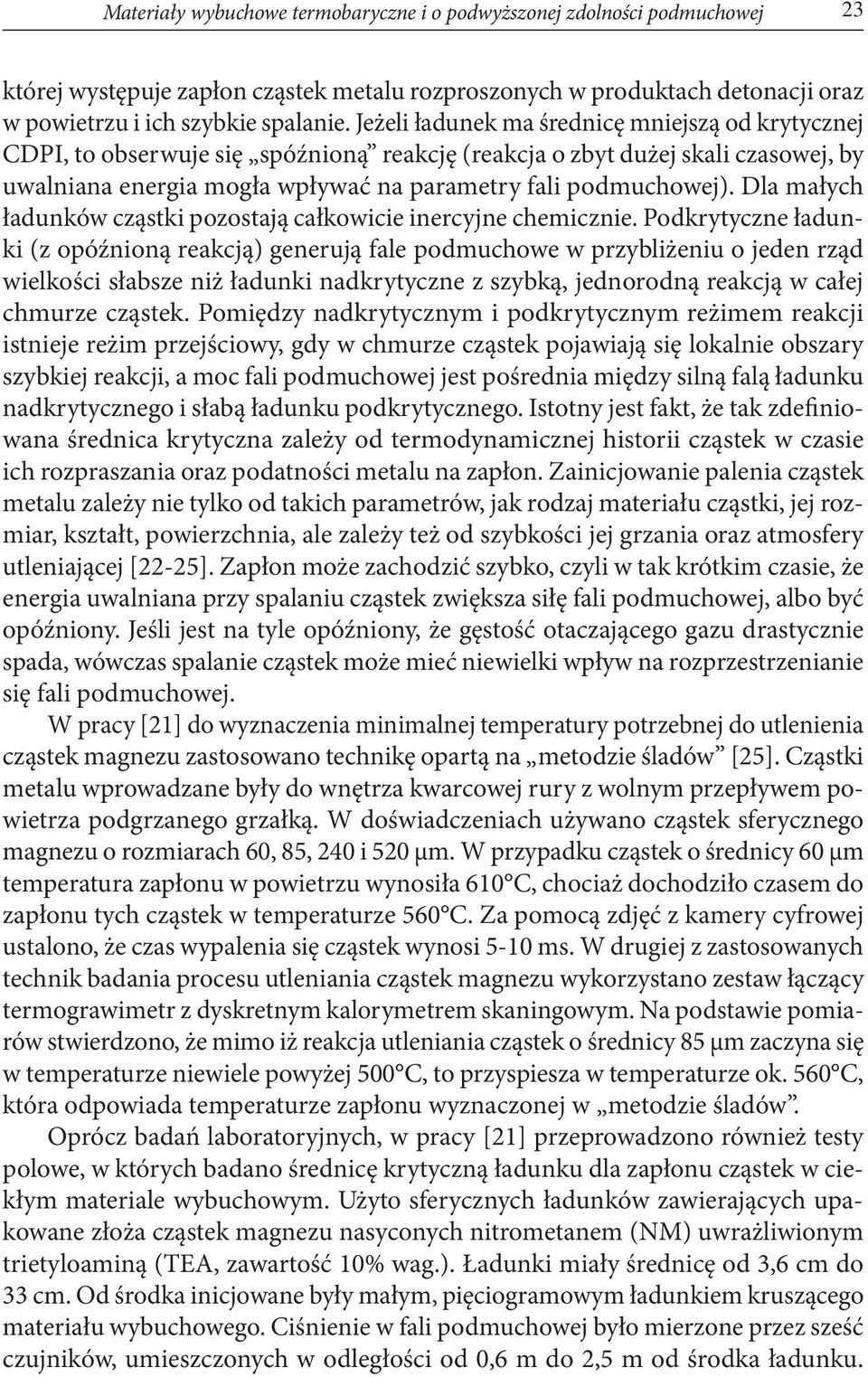 Dla małych ładunków cząstki pozostają całkowicie inercyjne chemicznie.