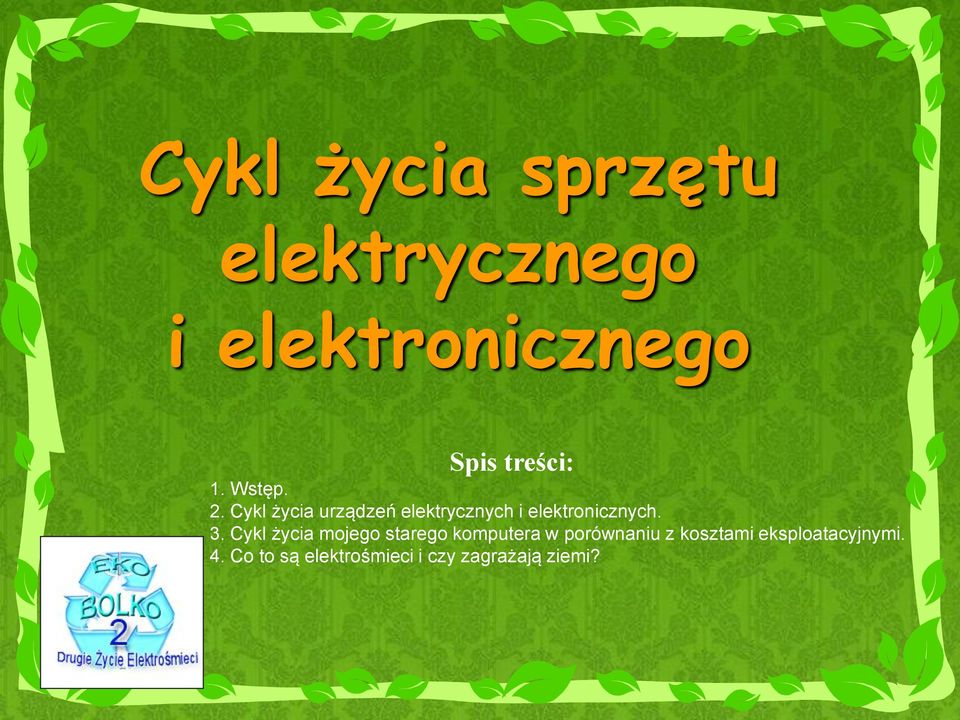 3. Cykl życia mojego starego komputera w porównaniu z kosztami