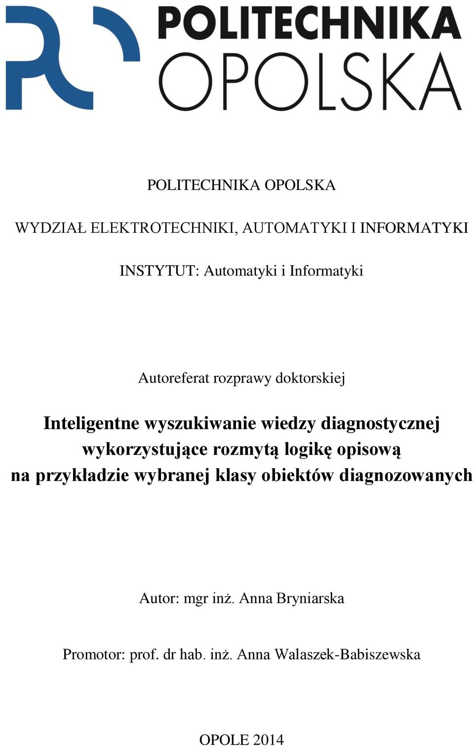 wykorzystujące rozmytą logikę opisową na przykładzie wybranej klasy obiektów diagnozowanych