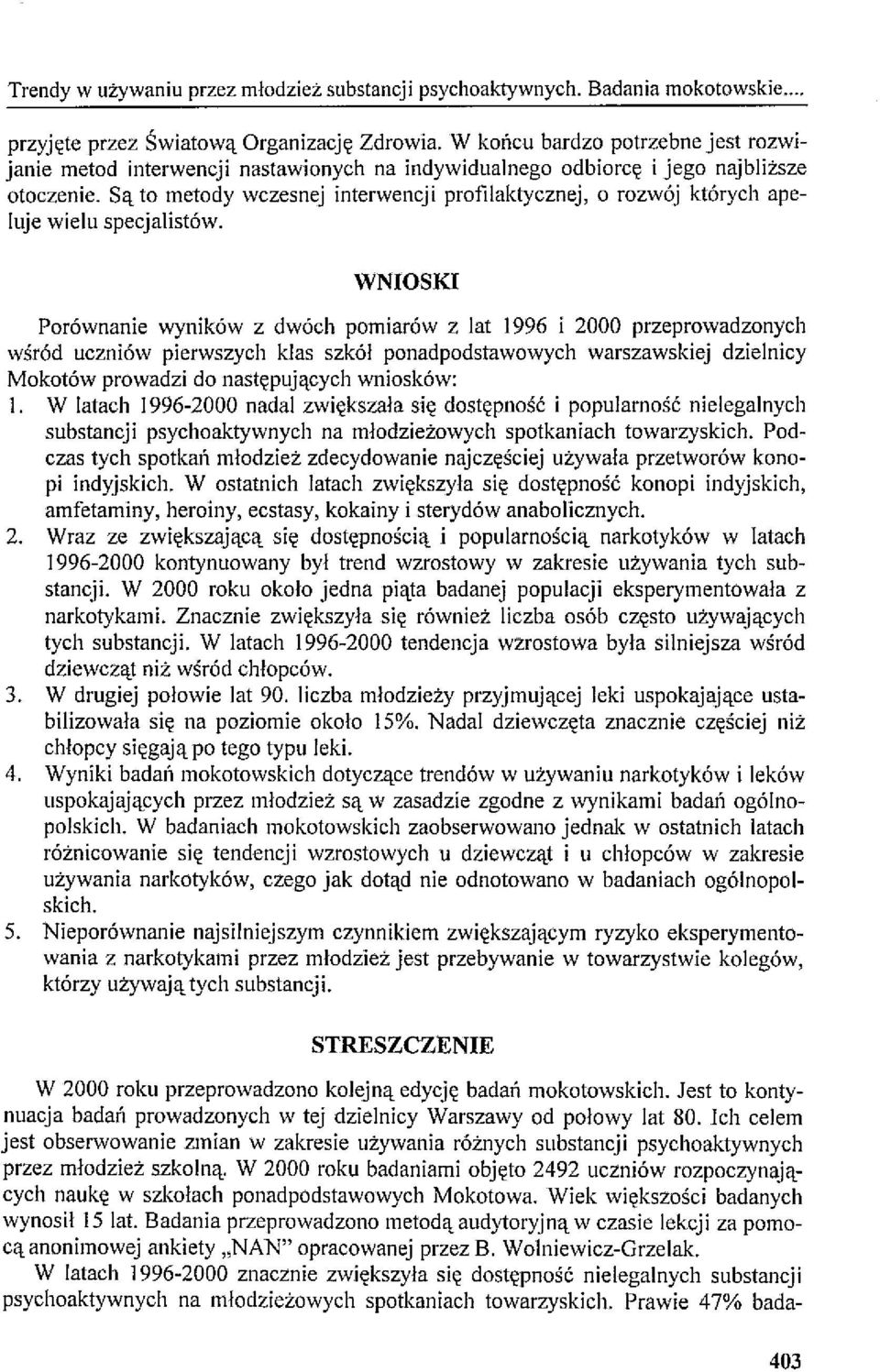 o rozwój których apeluje wielu specjalistów.