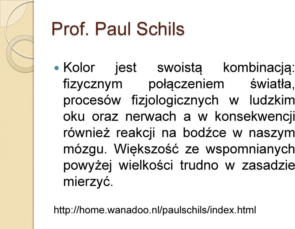 konsekwencji również reakcji na bodźce w naszym mózgu.