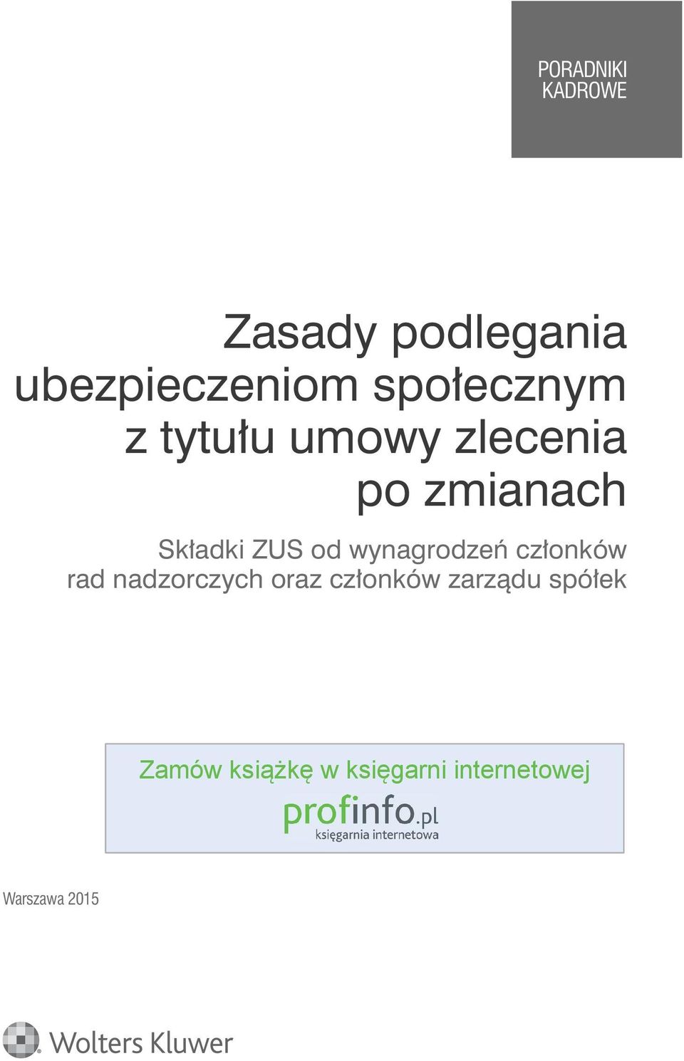 ZUS od wynagrodzeń członków rad nadzorczych oraz członków