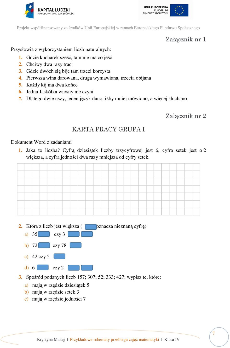 Cyfra Dziesiątek Jest 6 Razy Większa Od Cyfry Jedności PRZYKŁADOWE SCHEMATY PRZEBIEGU ZAJĘĆ MATEMATYKI - PDF Free Download