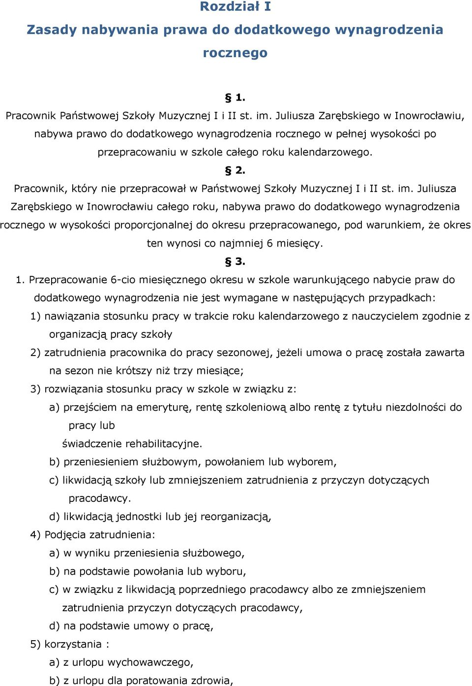 Pracownik, który nie przepracował w Państwowej Szkoły Muzycznej I i II st. im.