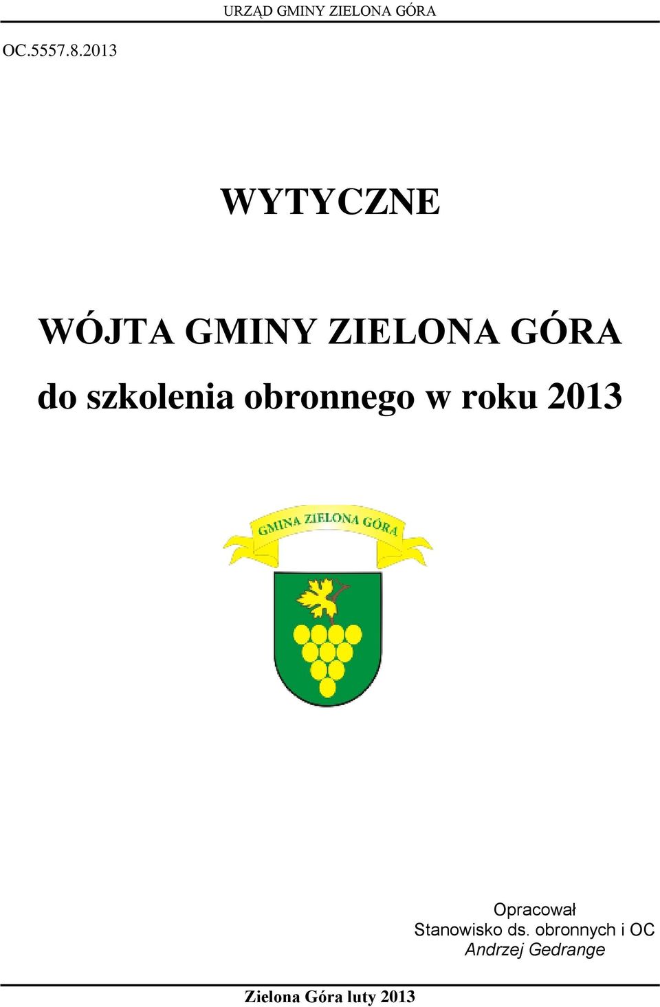 szkolenia obronnego w roku 2013 Zielona Góra