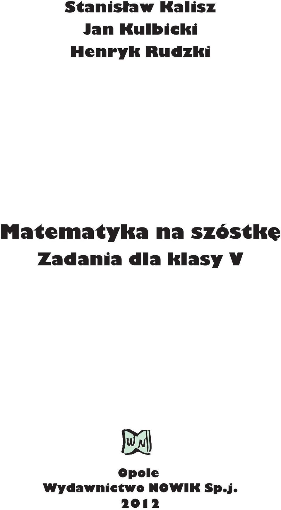 szóstke Zadania dla klasy V