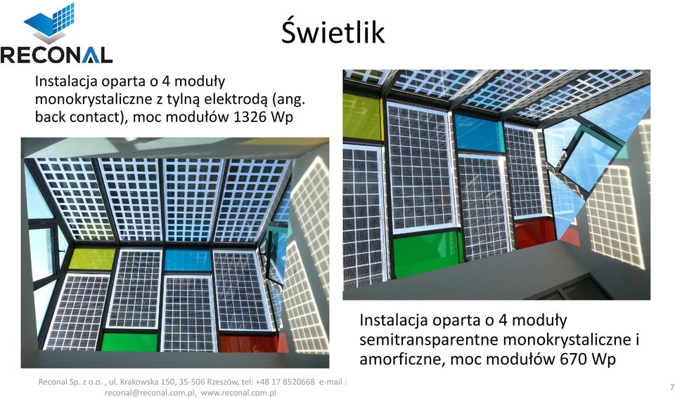 monokrystaliczne i amorficzne, moc modułów 670 Wp Reconal Sp. z o.o., ul.