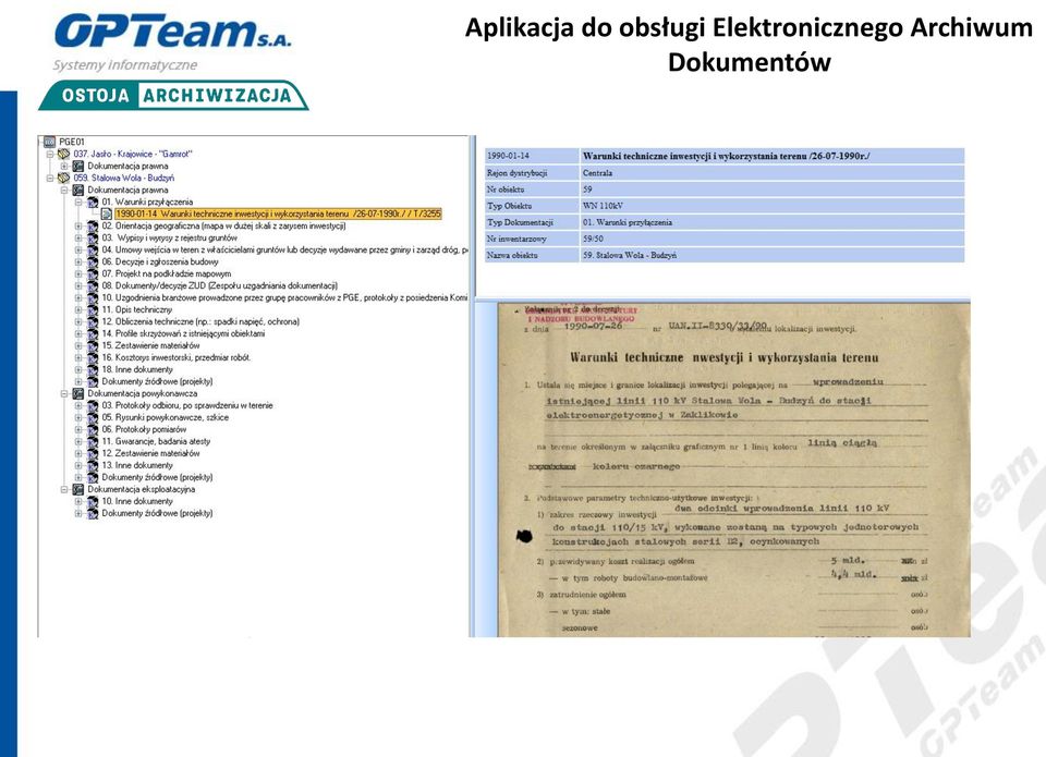 Umożliwienie zdalnego oraz szybkiego dostępu do zdeponowanych dokumentów. Dostęp do dokumentacji technicznej z poziomu systemu EL-GIS.