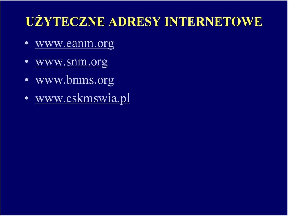 org www.snm.org www.bnms.
