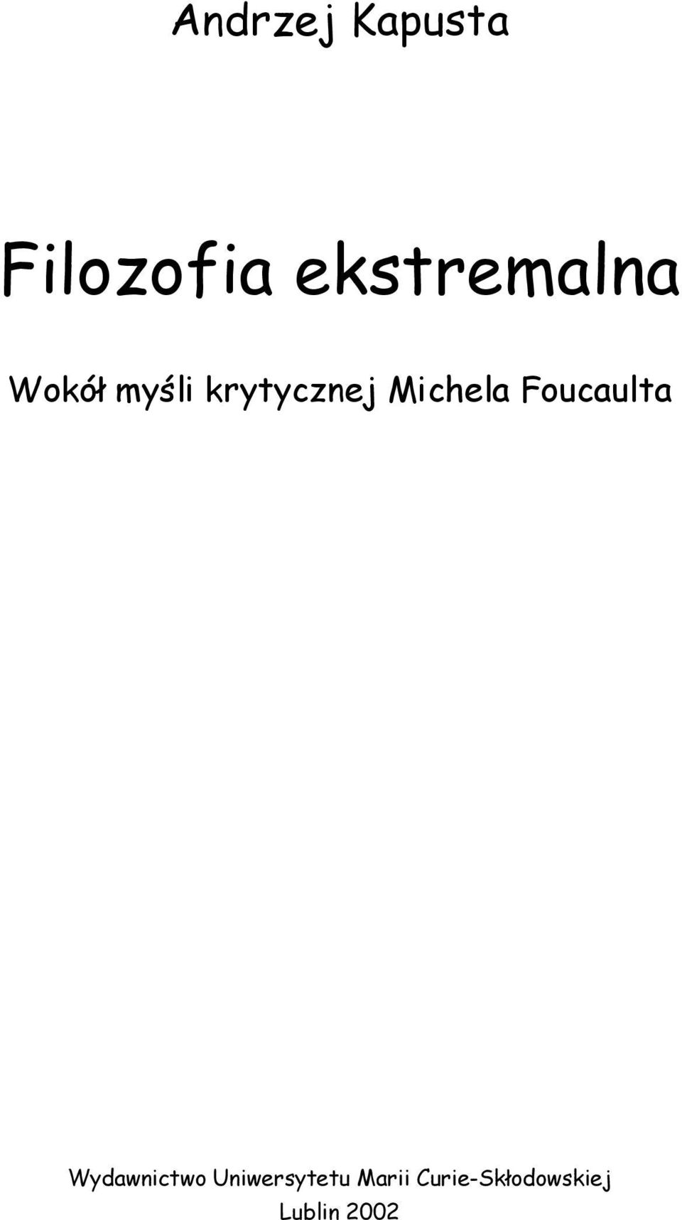 Michela Foucaulta Wydawnictwo