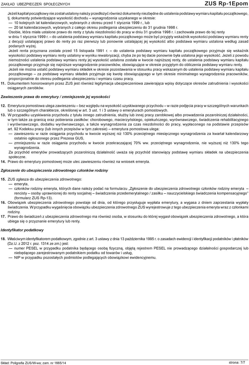 , lub 20 lat kalendarzowych, wybranych z całego okresu podlegania ubezpieczeniu do 31 grudnia 1998 r.