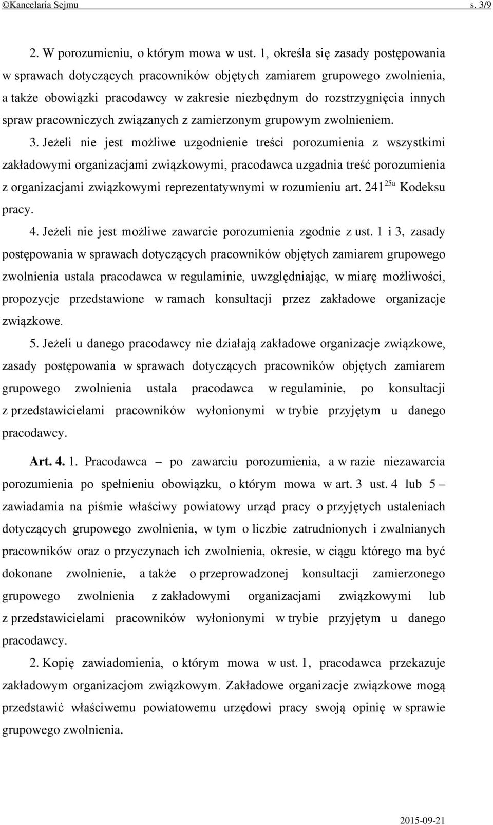 pracowniczych związanych z zamierzonym grupowym zwolnieniem. 3.