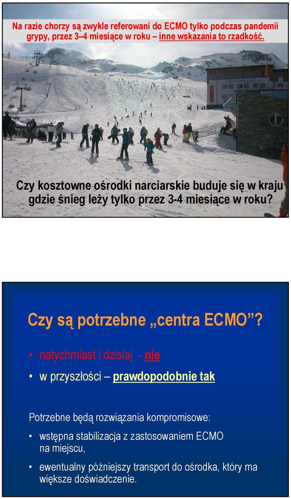 Czy są potrzebne centra ECMO?