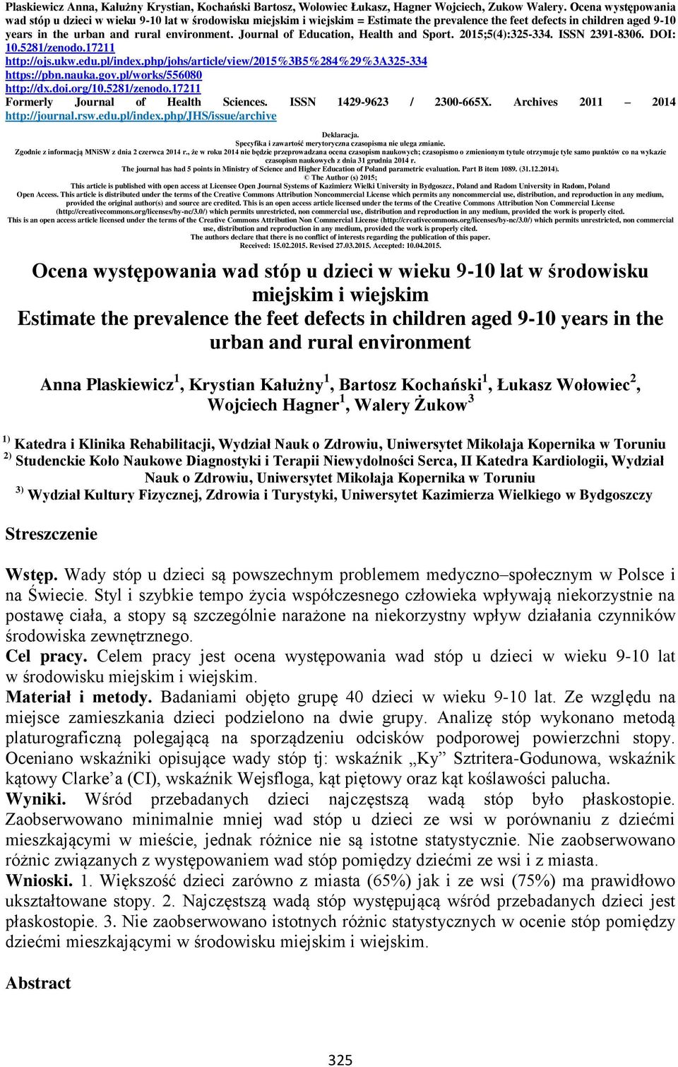 Journal of Education, Health and Sport. 2015;5(4):325-334. ISSN 2391-8306. DOI: 10.5281/zenodo.17211 http://ojs.ukw.edu.pl/index.php/johs/article/view/2015%3b5%284%29%3a325-334 https://pbn.nauka.gov.