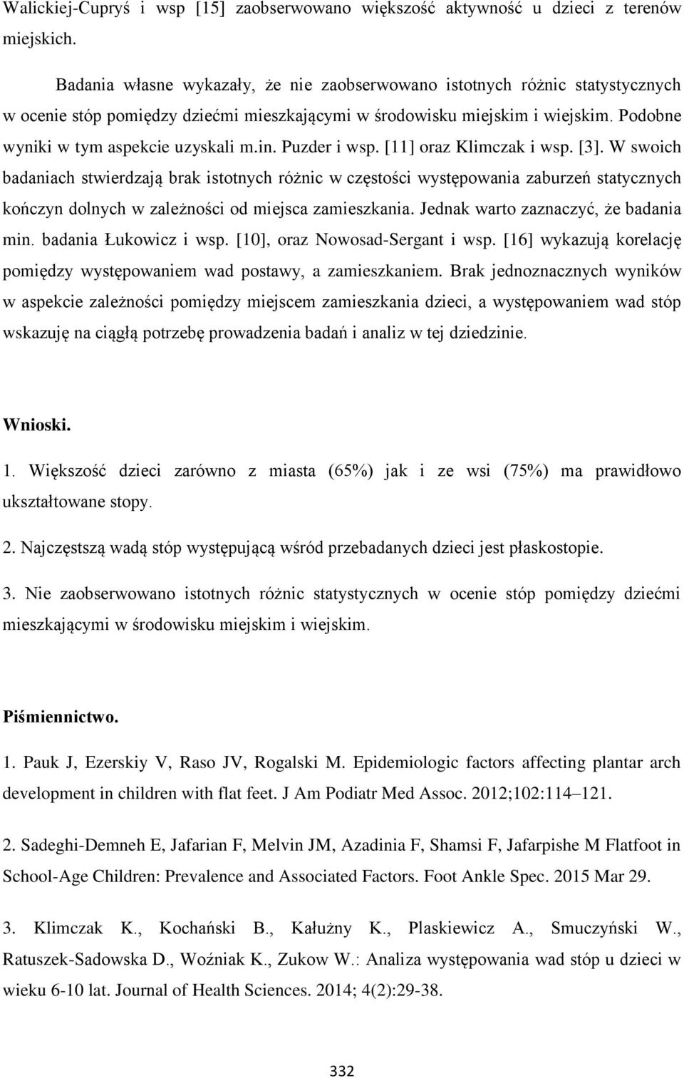 in. Puzder i wsp. [11] oraz Klimczak i wsp. [3].