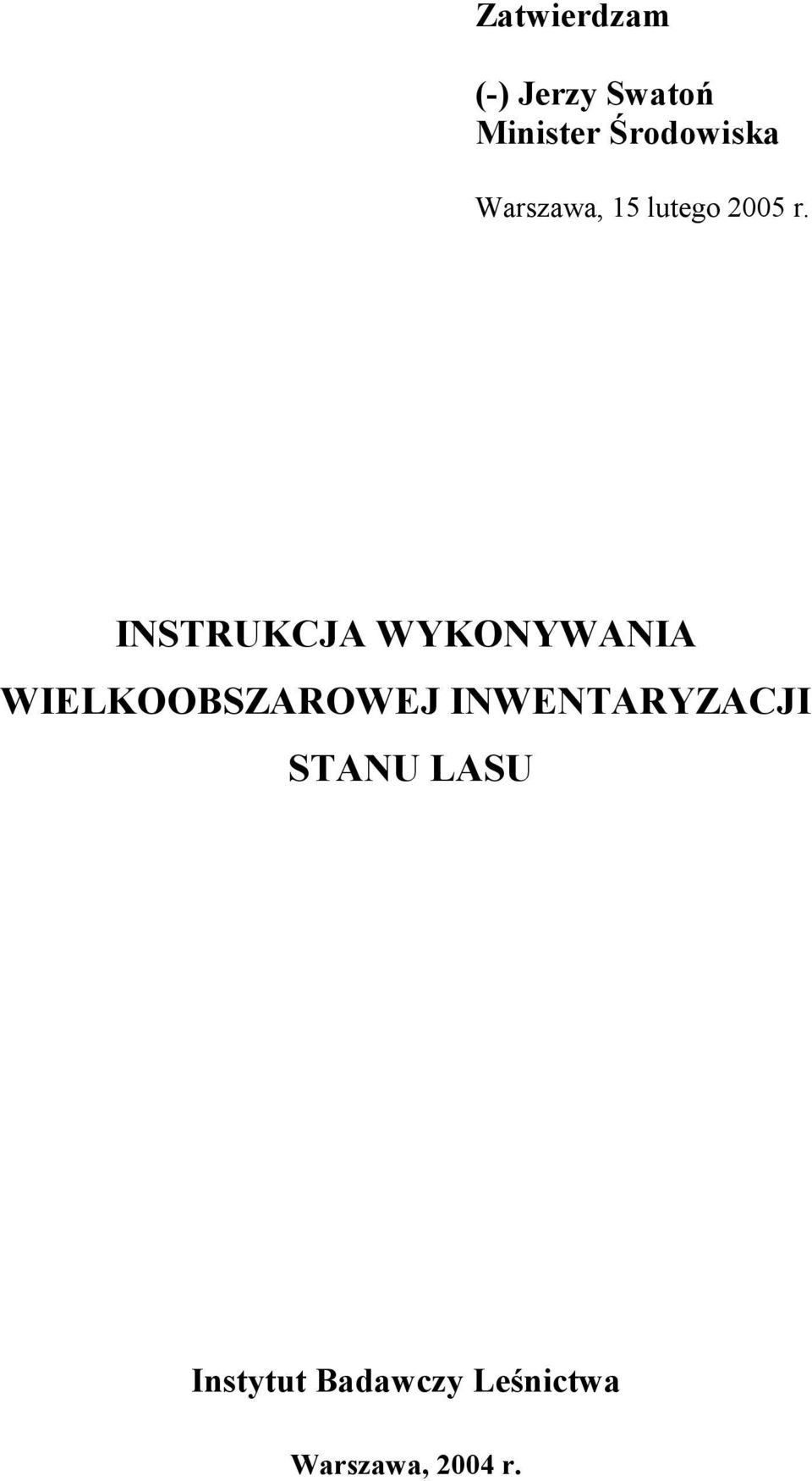 INSTRUKCJA WYKONYWANIA WIELKOOBSZAROWEJ