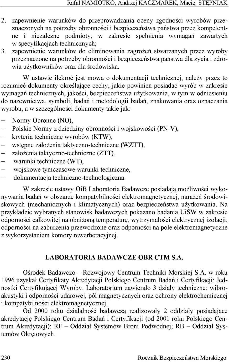 zawartych w specyfikacjach technicznych; 3.