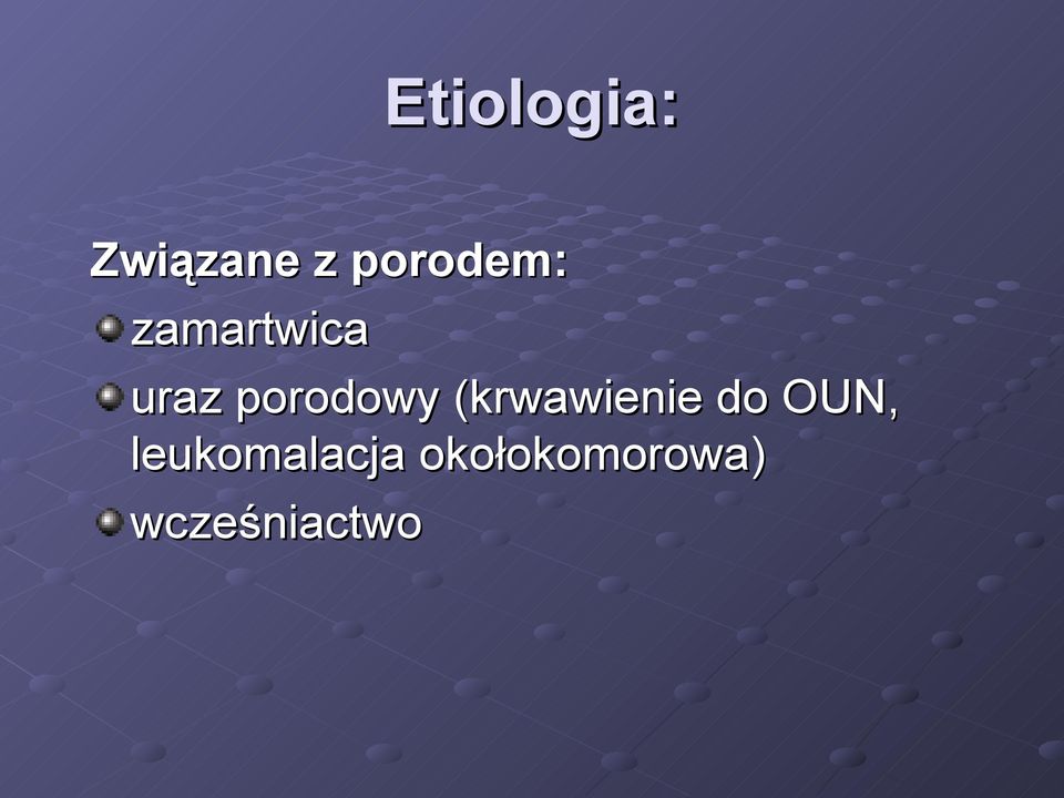 porodowy (krwawienie do OUN,