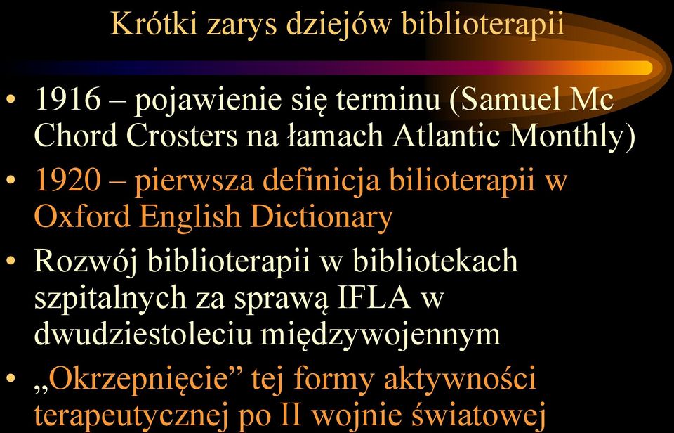 English Dictionary Rozwój biblioterapii w bibliotekach szpitalnych za sprawą IFLA w