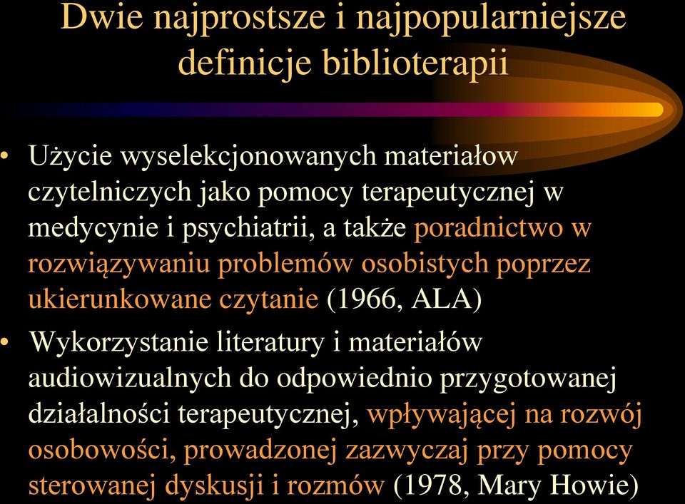 czytanie (1966, ALA) Wykorzystanie literatury i materiałów audiowizualnych do odpowiednio przygotowanej działalności