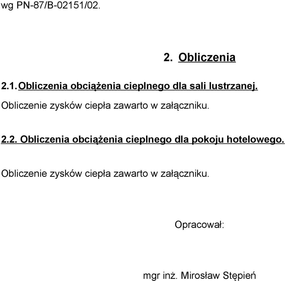 2. Obliczenia obciążenia cieplnego dla pokoju hotelowego.