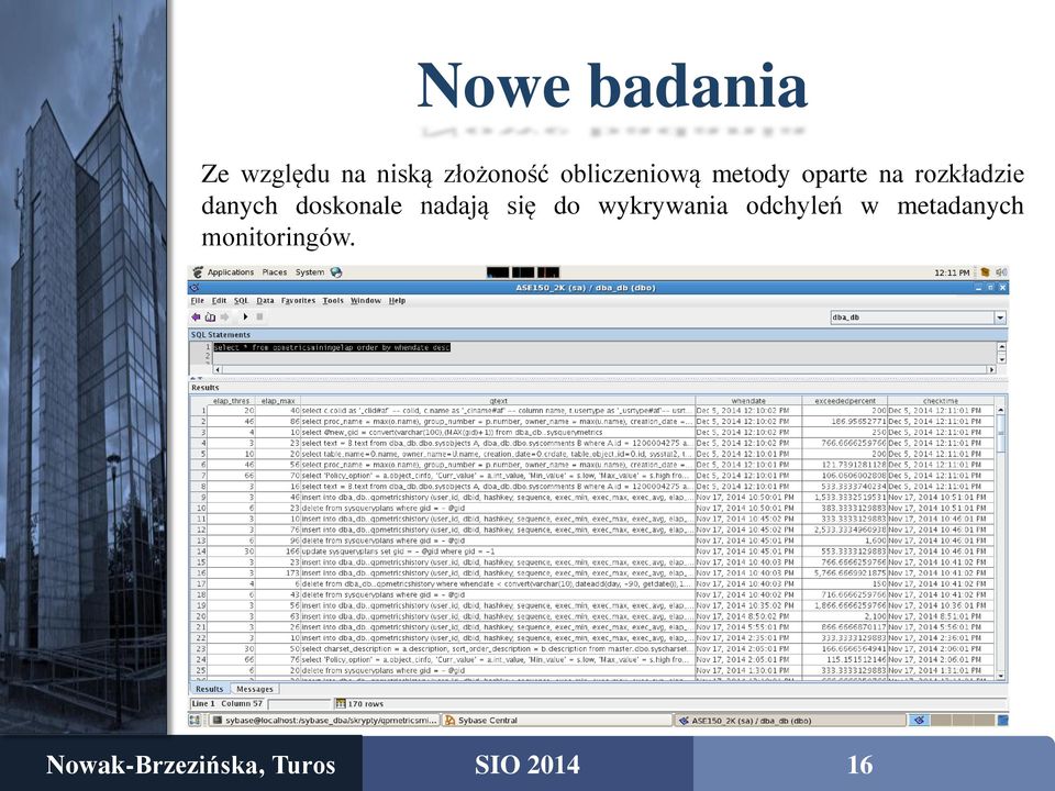 rozkładzie danych doskonale nadają się