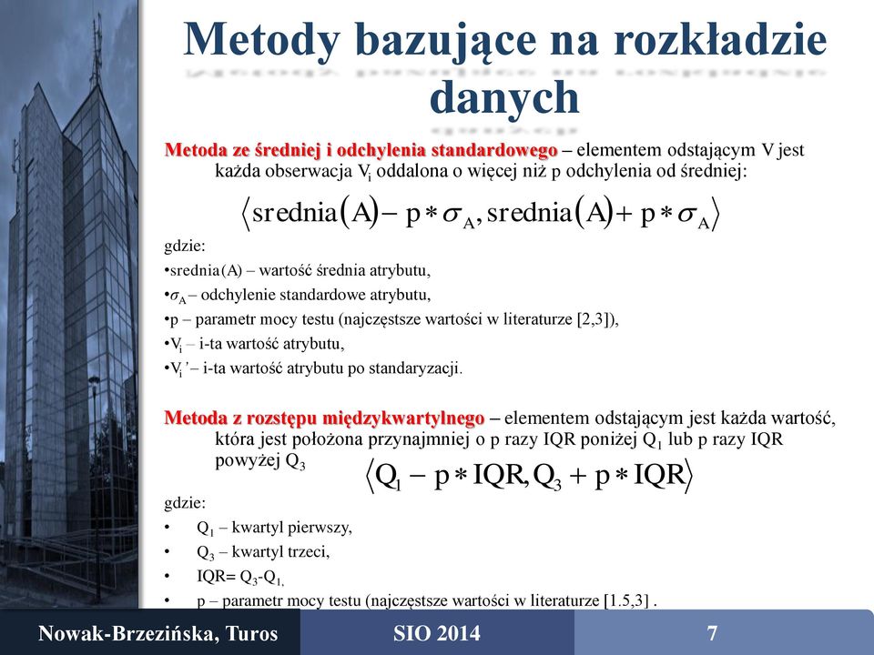 i i-ta wartość atrybutu po standaryzacji.