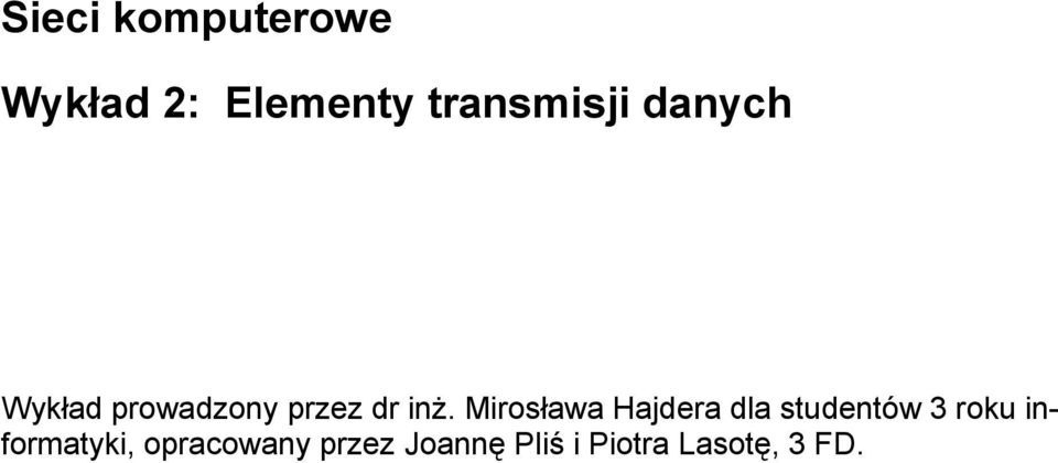 irosława Hajdera dla studentów 3 roku