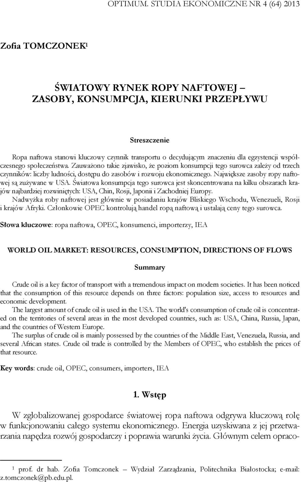znaczeniu dla egzystencji współczesnego społeczeństwa.