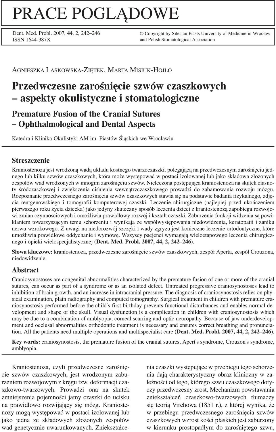 zarośnięcie szwów czaszkowych aspekty okulistyczne i stomatologiczne Premature Fusion of the Cranial Sutures Ophthalmological and Dental Aspects Katedra i Klinika Okulistyki AM im.