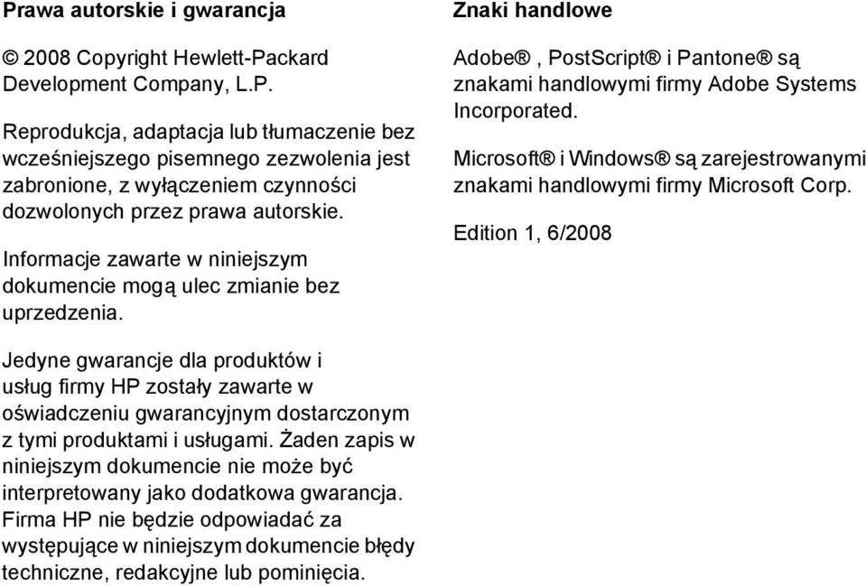 Microsoft i Windows są zarejestrowanymi znakami handlowymi firmy Microsoft Corp.