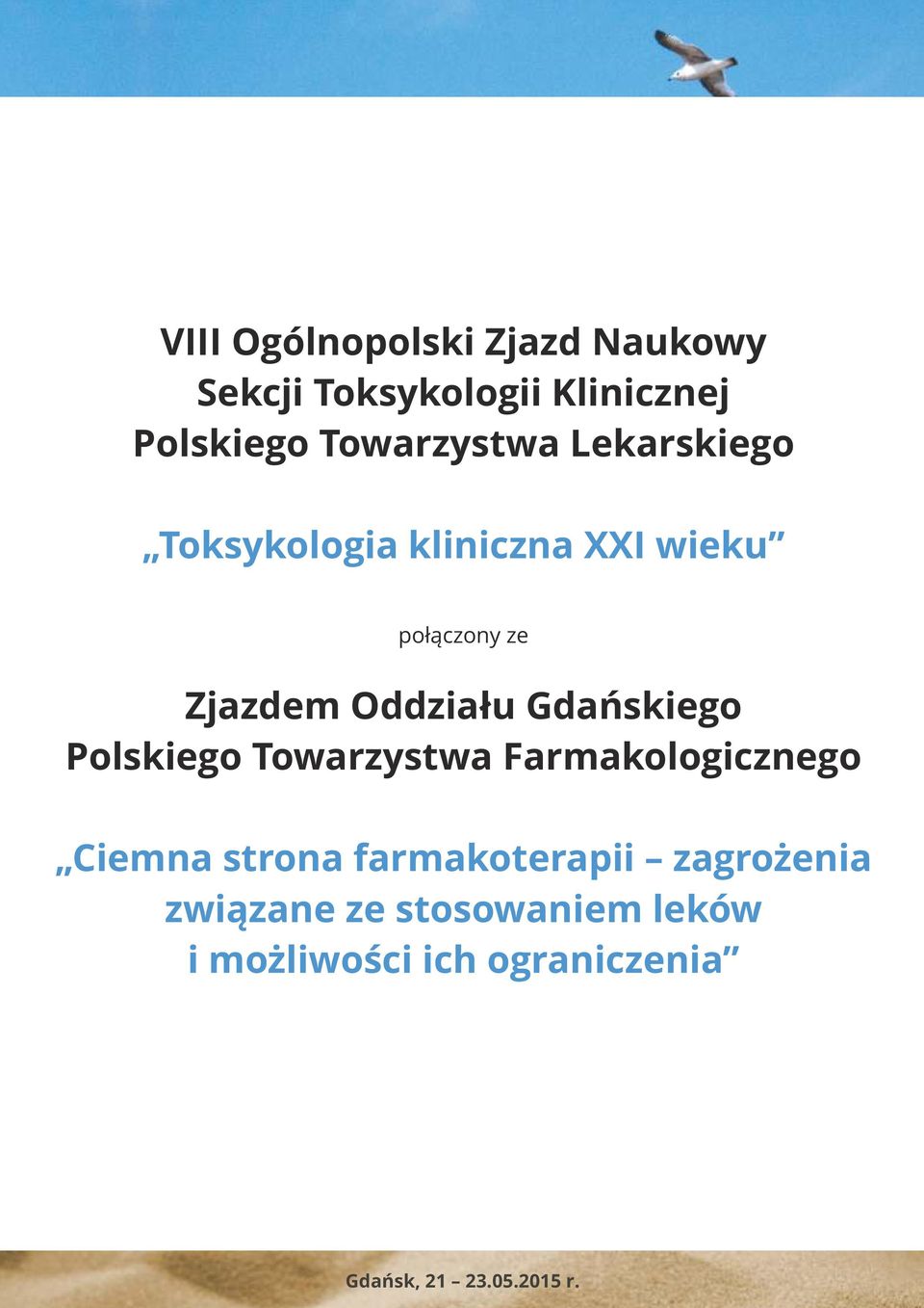 Oddziału Gdańskiego Polskiego Towarzystwa Farmakologicznego Ciemna strona