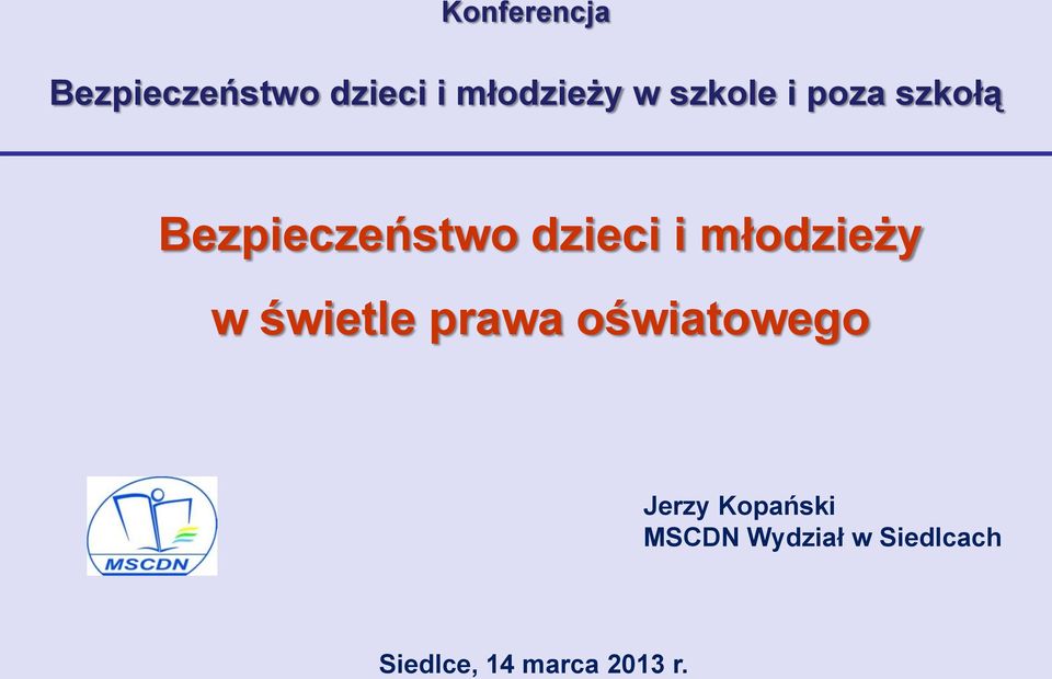 młodzieży w świetle prawa oświatowego Jerzy