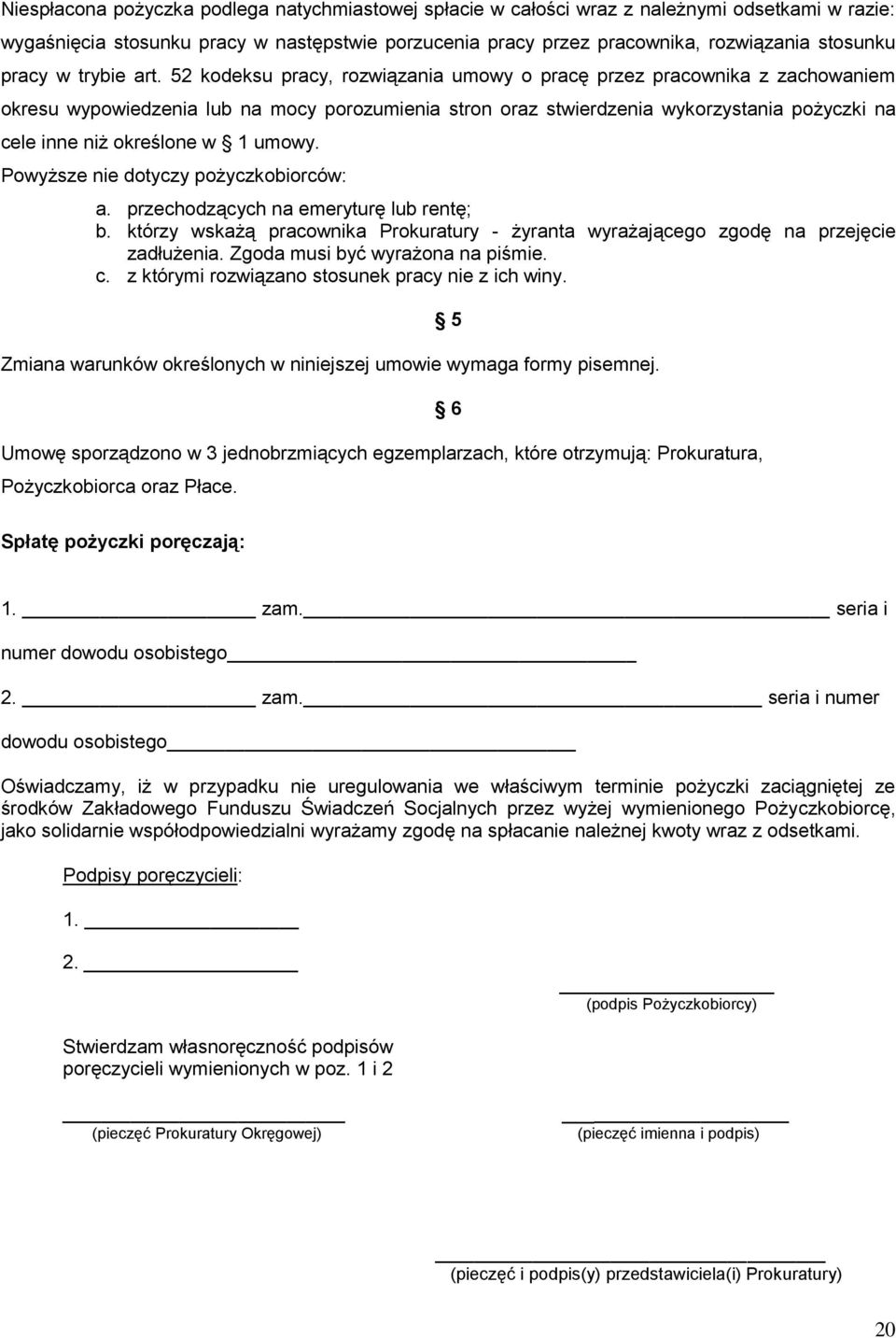 52 kodeksu pracy, rozwiązania umowy o pracę przez pracownika z zachowaniem okresu wypowiedzenia lub na mocy porozumienia stron oraz stwierdzenia wykorzystania pożyczki na cele inne niż określone w 1