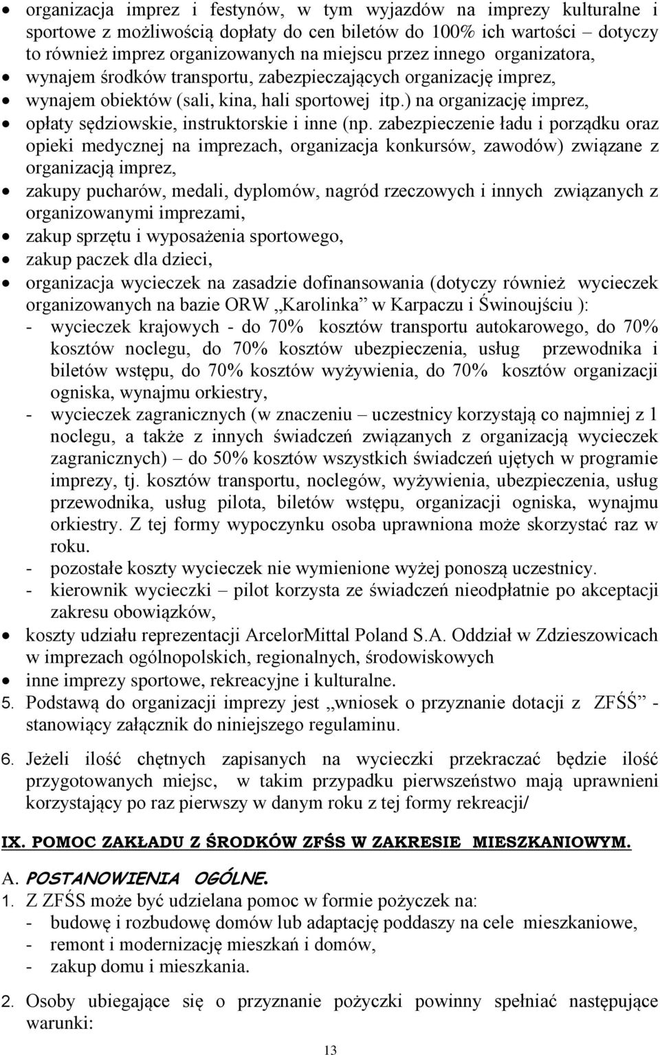) na organizację imprez, opłaty sędziowskie, instruktorskie i inne (np.