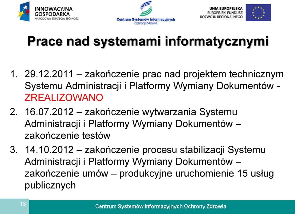 ZREALIZOWANO 2. 16.07.