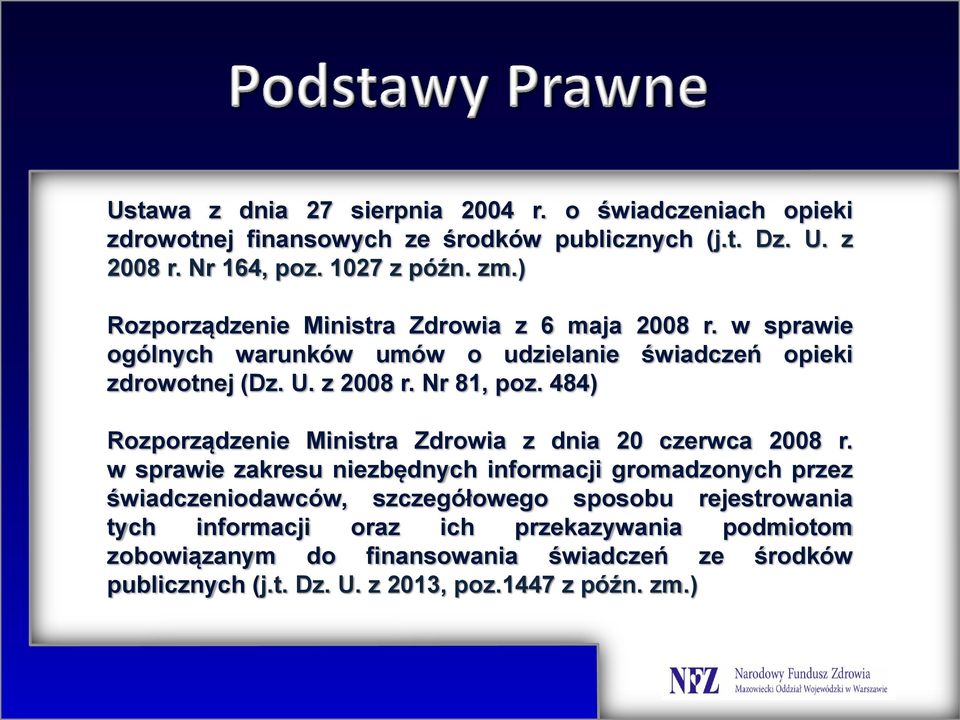 484) Rozporządzenie Ministra Zdrowia z dnia 20 czerwca 2008 r.