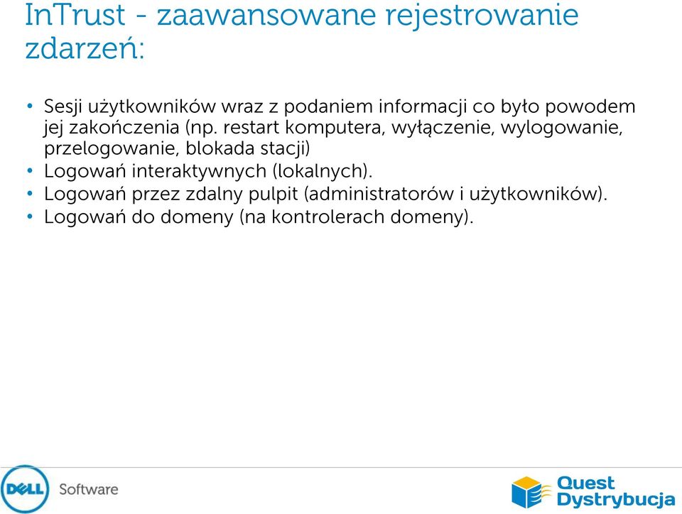restart komputera, wyłączenie, wylogowanie, przelogowanie, blokada stacji) Logowań