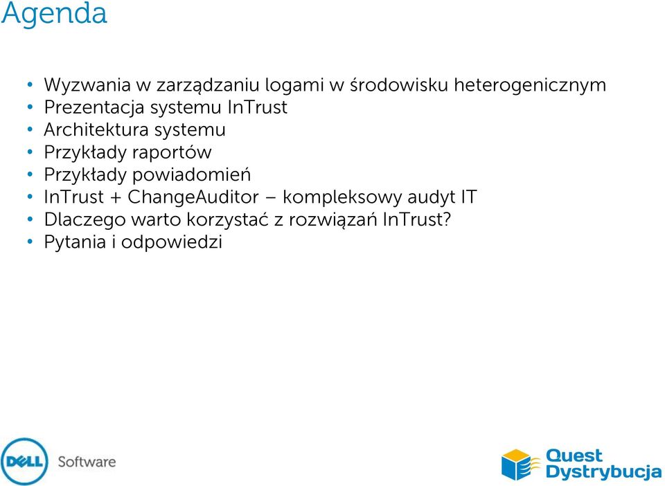raportów Przykłady powiadomień InTrust + ChangeAuditor kompleksowy