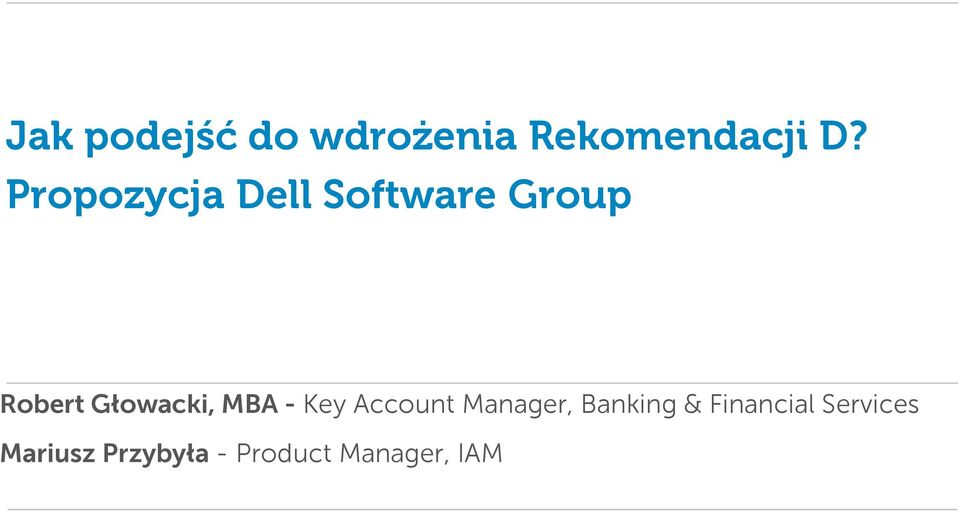 Głowacki, MBA - Key Account Manager, Banking