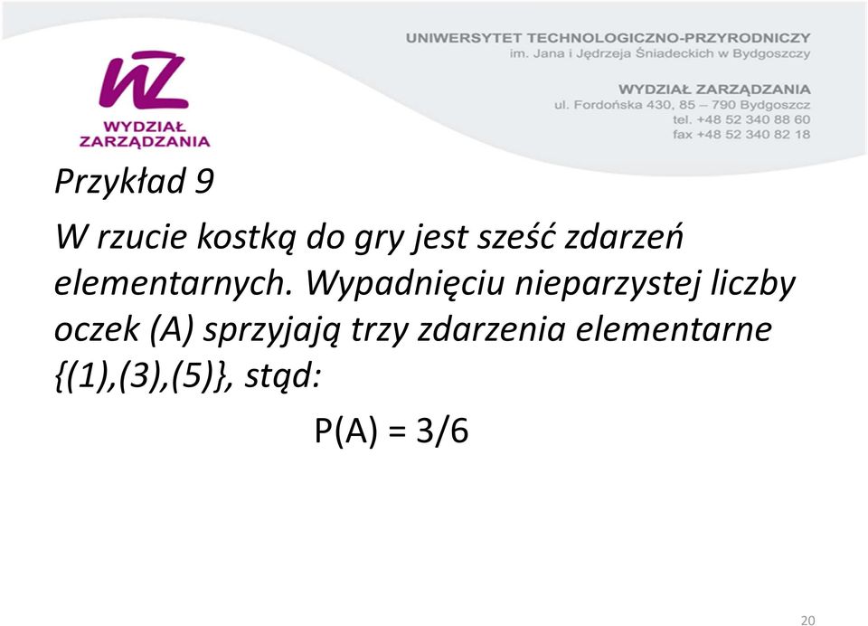 Wypadnięciu nieparzystej liczby oczek (A)