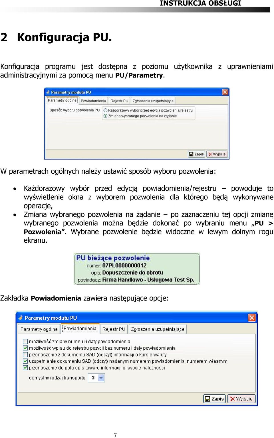 wyborem pozwolenia dla którego będą wykonywane operacje, Zmiana wybranego pozwolenia na żądanie po zaznaczeniu tej opcji zmianę wybranego pozwolenia